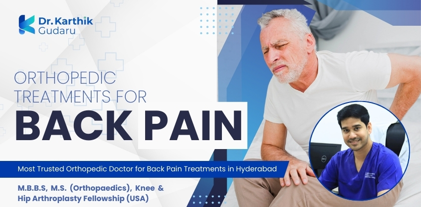 orthopaedic doctor for back pain treatment in Telangana Dr Karthik Gudaru